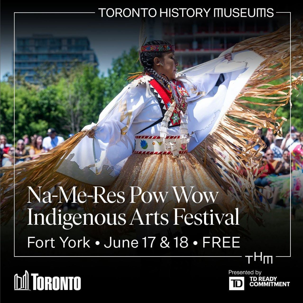 Na-Mes-Res Pow Wow and Indigenous Arts Festival at Fort York