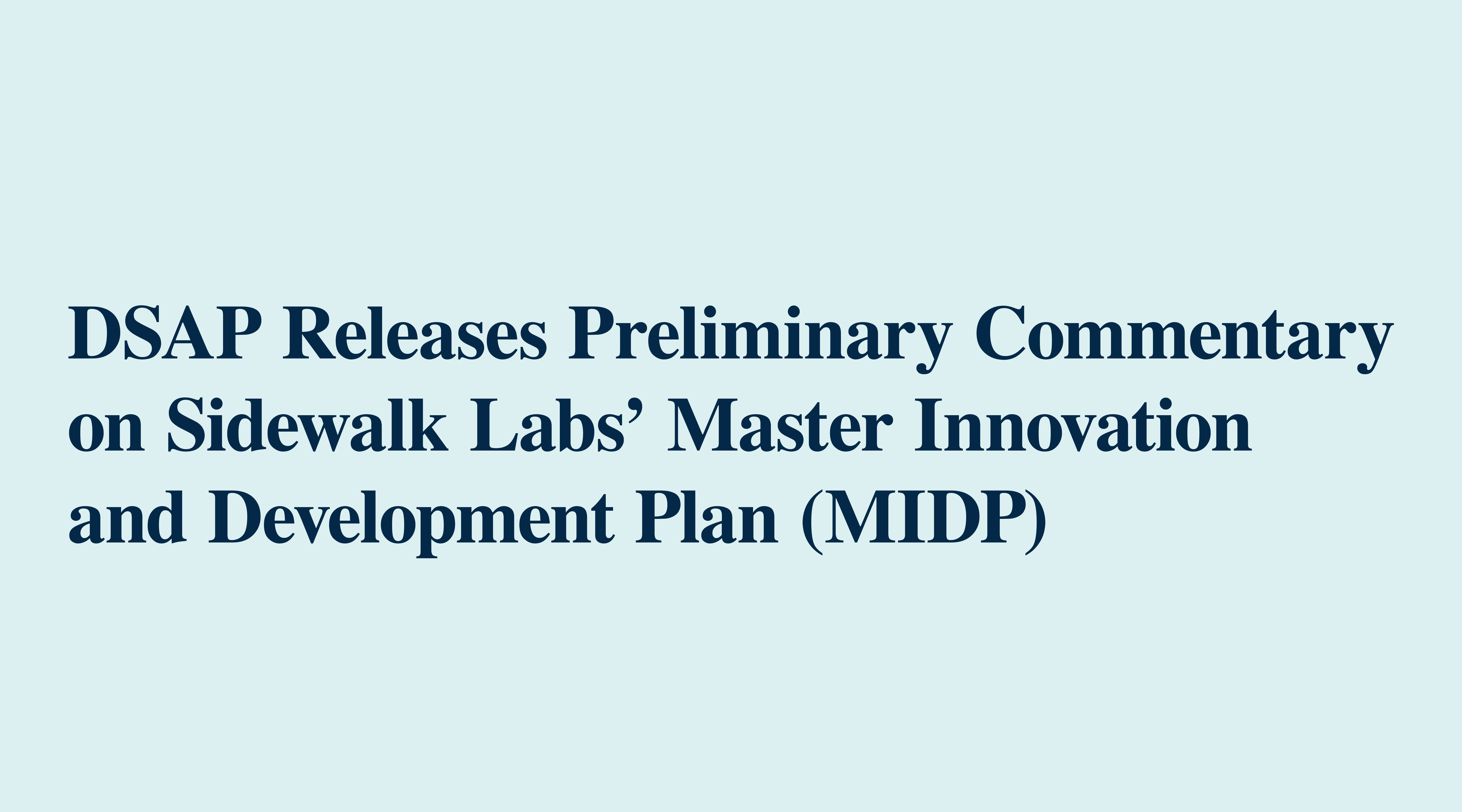 DSAP releases preliminary commentary on Sidewalk Labs' Master Innovation and Development Plan (MIDP)