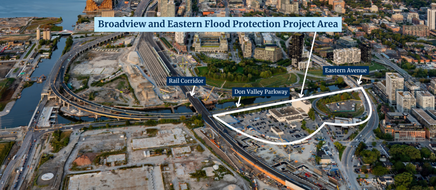 An aerial photo of the project area showing the approximate project Broadview and Eastern Flood Protection Project Area boundaries on the east side of the Don River, north of the rail corridor and south of Eastern Avenue.